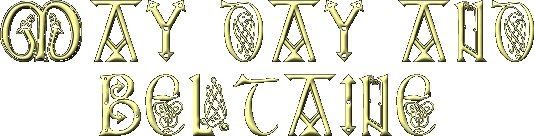 May Day and Beltaine