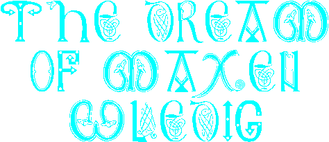 THE DREAM OF MAXEN WLEDIG