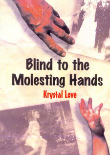 Blind to the Molesting Hands