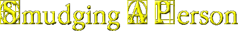 Smudging A Person