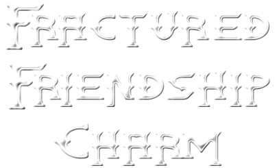 Fractured Friendship Charm