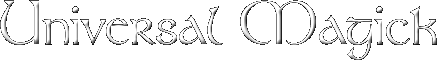 Universal Magick