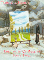 Truth of Reality Part Two