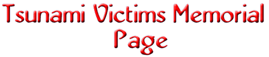 Tsunami Victims Memorial Page