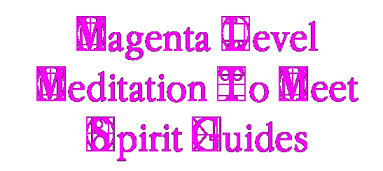 Magenta Level Meditation To Meet Spirit Guides