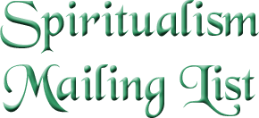 Spiritualism Mailing List
